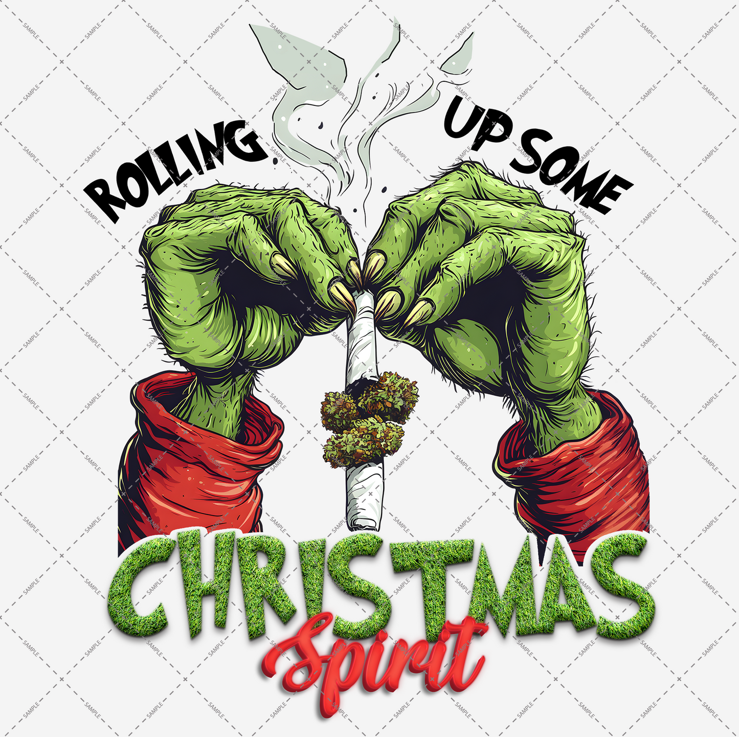 Description: A high-resolution digital PNG illustrating green, hairy hands rolling a cigarette on a transparent background. The bold text reads "Rolling Up Some Christmas Spirit," with "Christmas Spirit" highlighted in red and green. The hands are adorned with red sleeves, adding to the holiday theme. Available under the product name: Rolling Up Some Christmas Spirit Transparent PNG File.