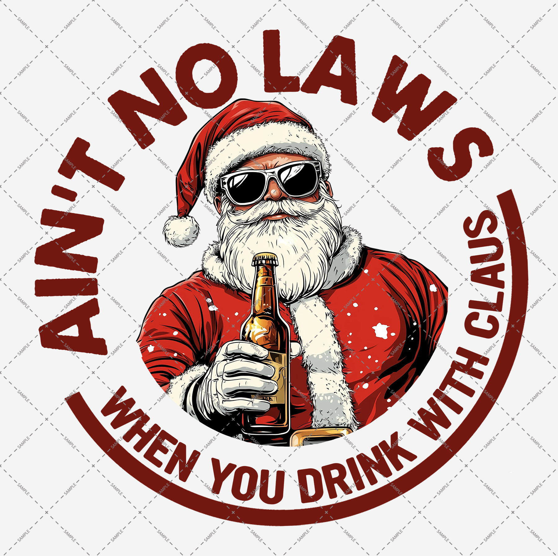 The product "Ain't No Law When You Drink with the Claus Transparent PNG File" features a high-resolution illustration of Santa Claus wearing sunglasses and holding a bottle. He is surrounded by the phrase "Ain't No Laws When You Drink with Claus," dressed in his classic red suit and white gloves. This digital file comes as a PNG with a transparent background for convenient use.