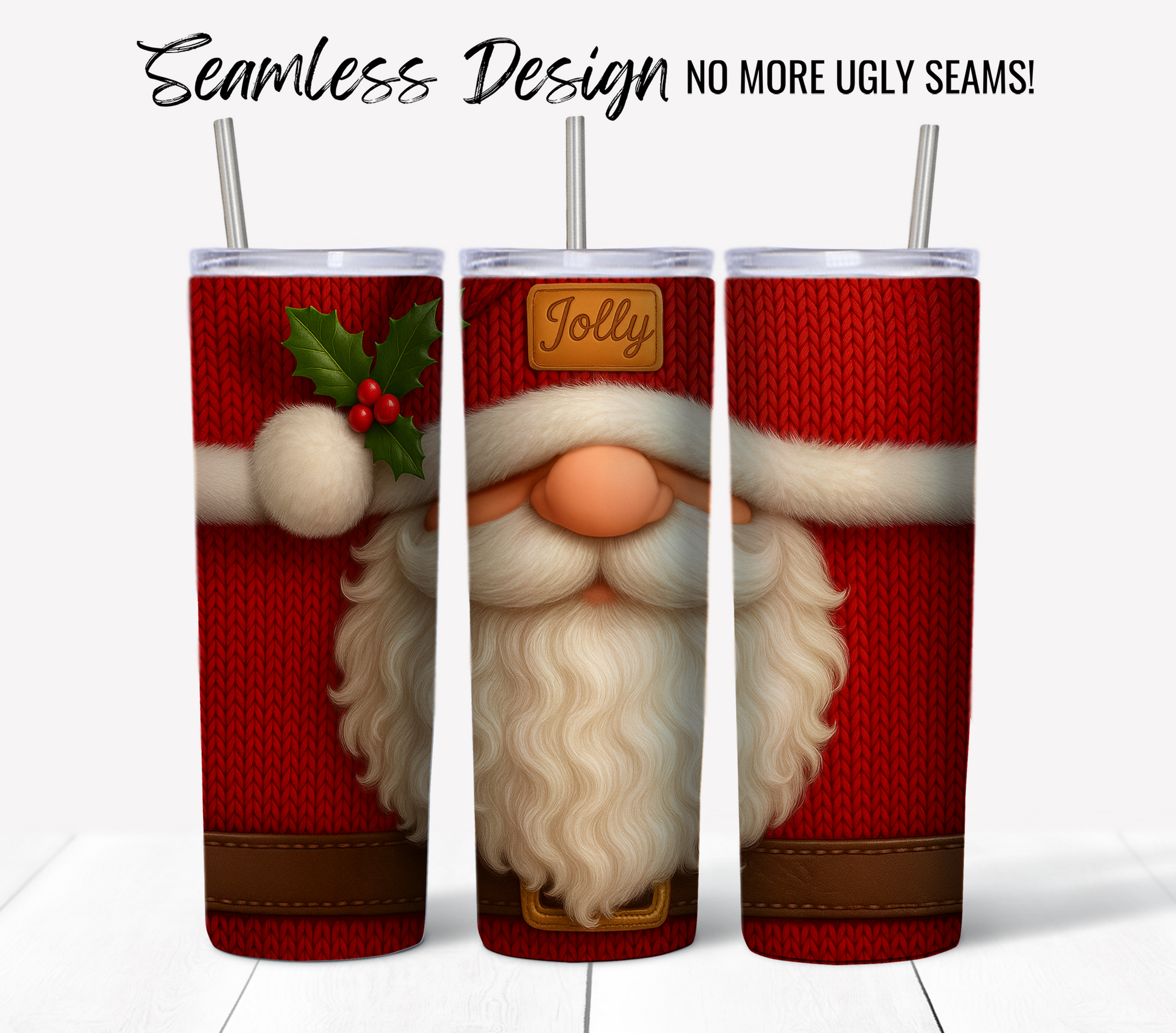 Three tall tumblers featuring the Jolly Santa Ugly Sweater #17 design—Santa’s red hat, white beard, brown belt, holly accent, and a red knit background. Seamless 20 oz tumbler wrap digital download. “No More Ugly Seams!”.