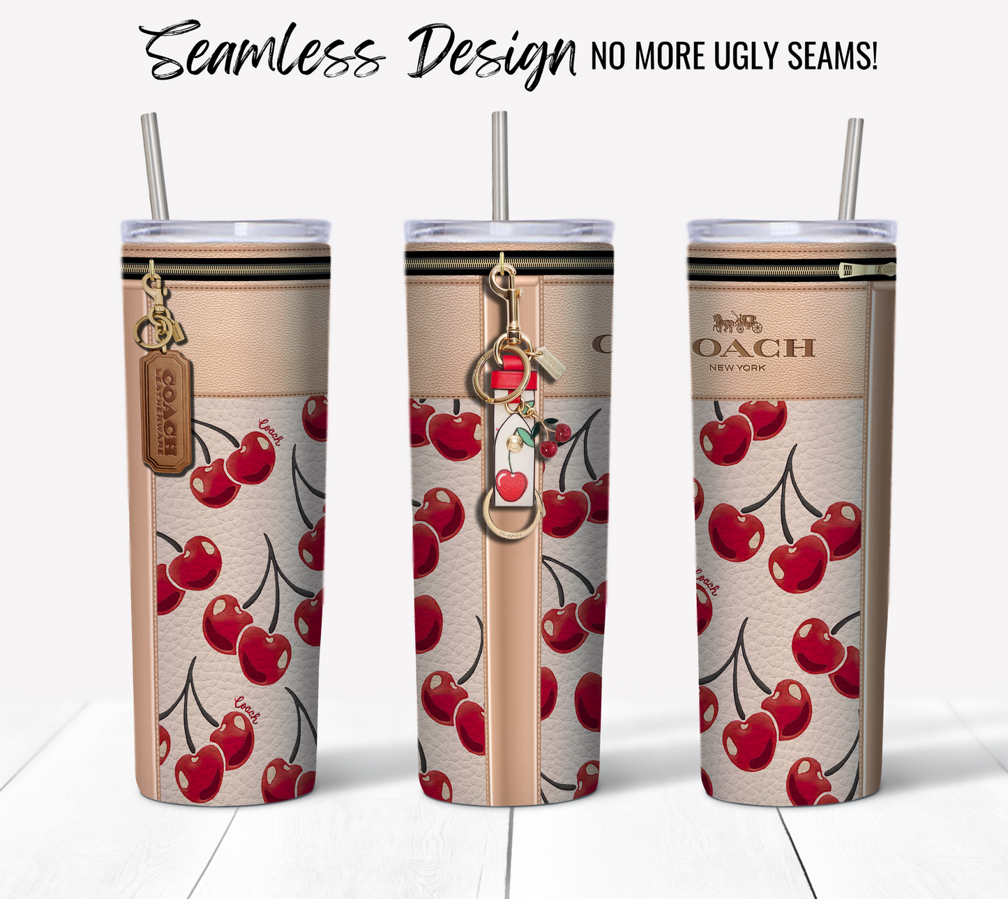 Three tall, cylindrical, skinny tumblers are displayed against a white background. Each tumbler showcases the NY Coach Beige Cherry Leather Texture design, featuring a cherry pattern on beige with a central zip detail and "Coach New York" branding. One of the tumblers is adorned with a small accessory that includes a cherry charm. Text at the top reads "Seamless Design - No More Ugly Seams!".