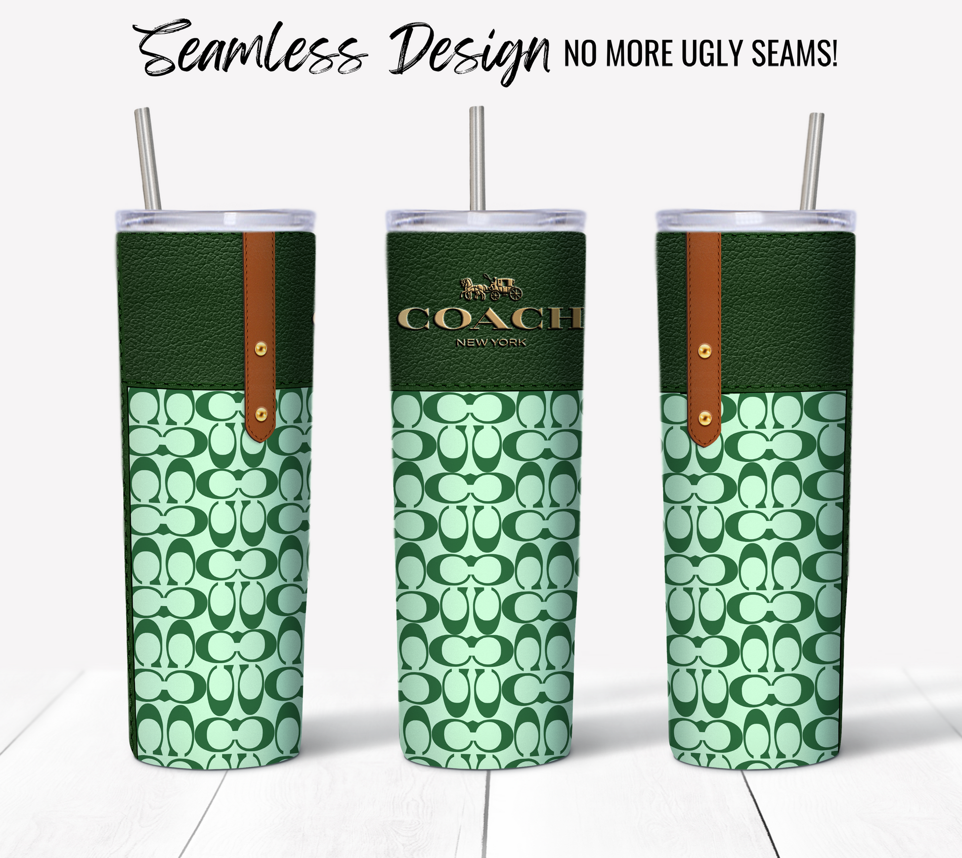 Three NY Coach Forrest Green Monogram Plain travel tumblers are displayed with the text "Seamless Design No More Ugly Seams!" above. Each 20 oz sublimation tumbler features the Coach logo, a faux leather accent, and stylish green and white patterned wrap designs.